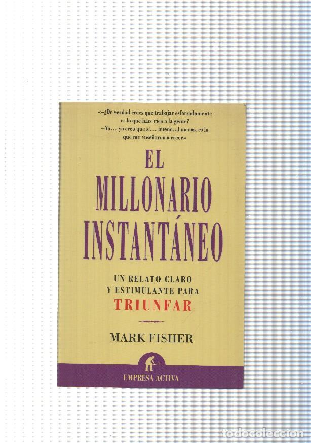 Libros: El Millonario instantaneo - Mark Fisher - Foto 1