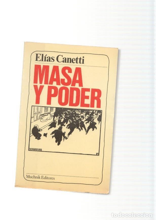 Libros: Masa y Poder - Elias Canetti - Foto 1