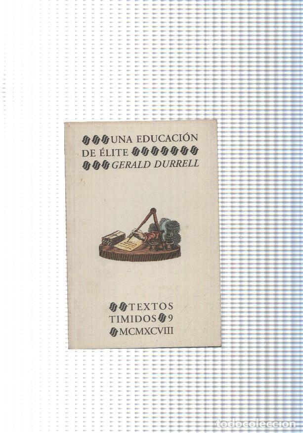 Libros: Textos timidos num.09: Una educacion de elite - Gerald Durrell - Foto 1