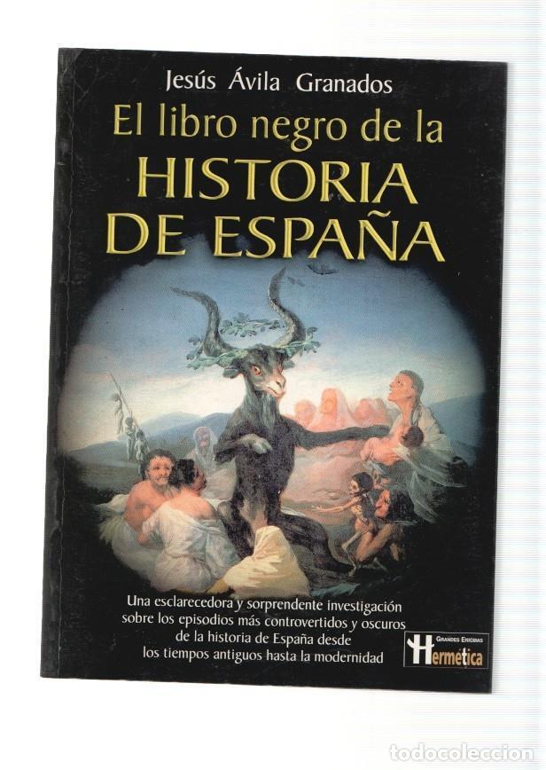 B&uuml;cher: El libro negro de la Historia de Espa&ntilde;a - Jesus Avila Granados