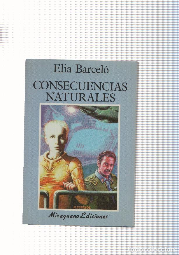 B&uuml;cher: Coleccion Futuropolis: Consecuencias naturales - Elia Barcelo