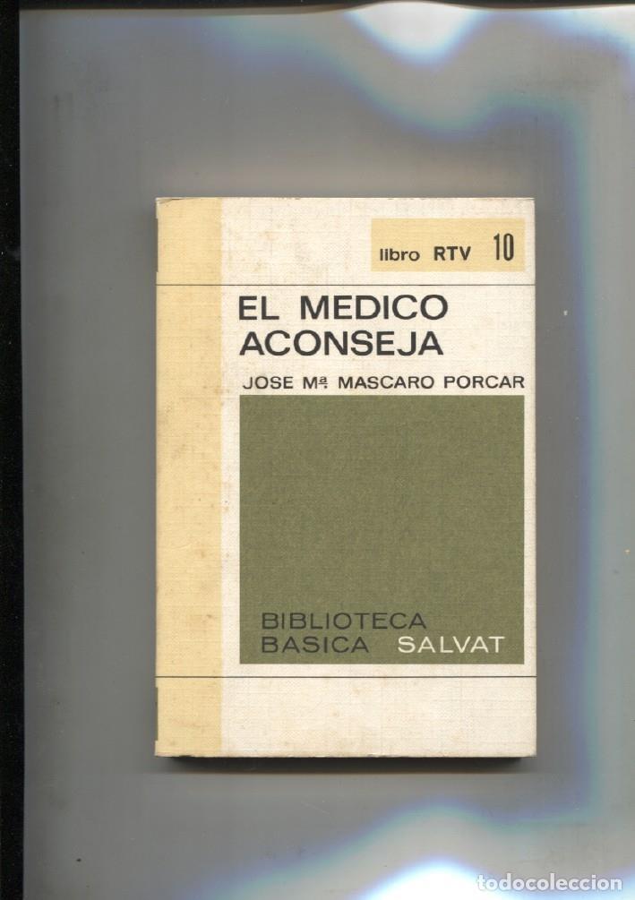 B&uuml;cher: Libro RTV numero 10: El medico aconseja (numerado 2 en interior) - Jose Maria Mascaro Forcar