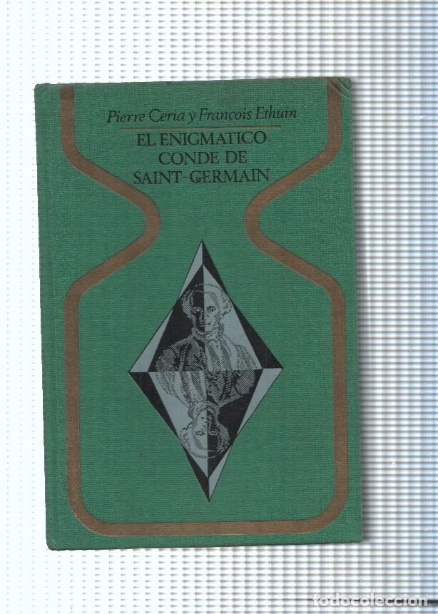 B&uuml;cher: El enigmatico Conde de Saint Germain - Pierre Ceria y Francisco Ethuin