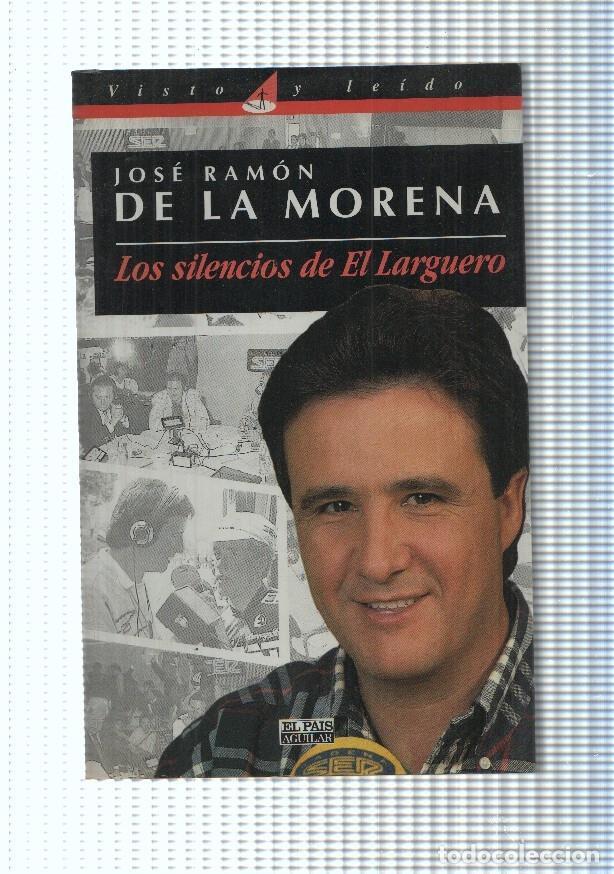 Libros: Los silencios de El Larguero - Jose Ramon de la Morena - Foto 1