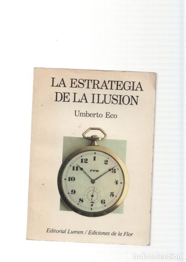 Libros: La estrategia de la ilusion - Umberto Eco - Foto 1