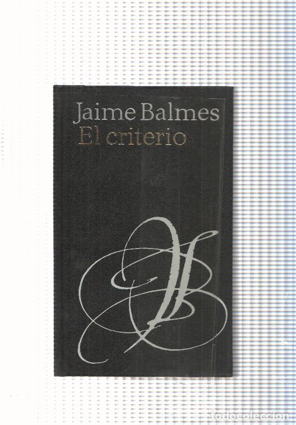 Libros: El criterio - Jaime Balmes - Foto 1