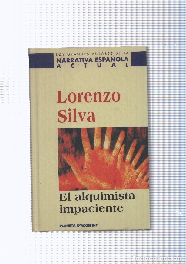 Libros: Los grandes autores de la narrativa espa&ntilde;ola actual: El alquimista impaciente - Lorenzo Silva
