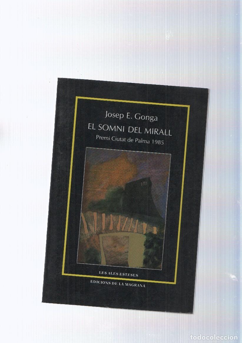 Libri di seconda mano: Col leccio les ales esteses num. 35: El somni del mirall - Josep E. Gonga