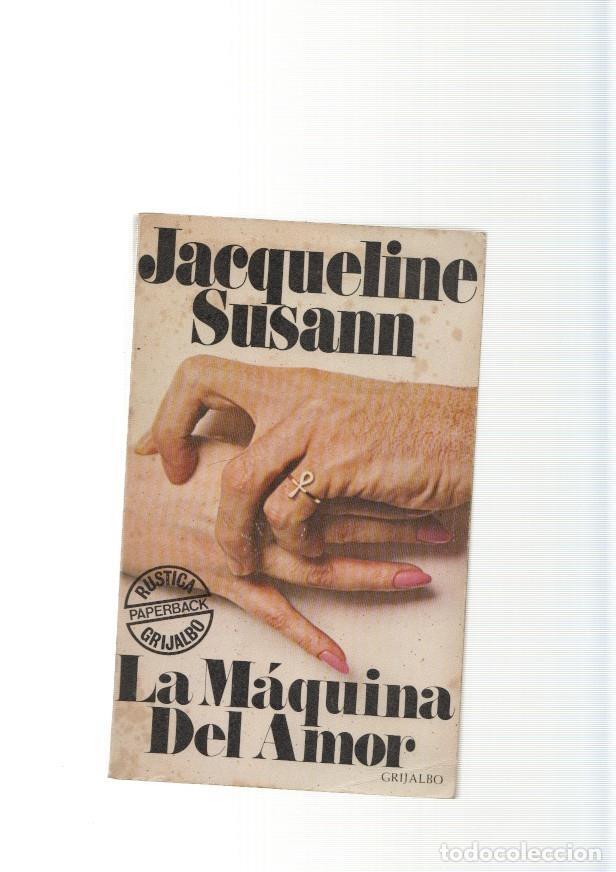 Libros: La Maquina del Amor - Jacqueline Susann - Foto 1