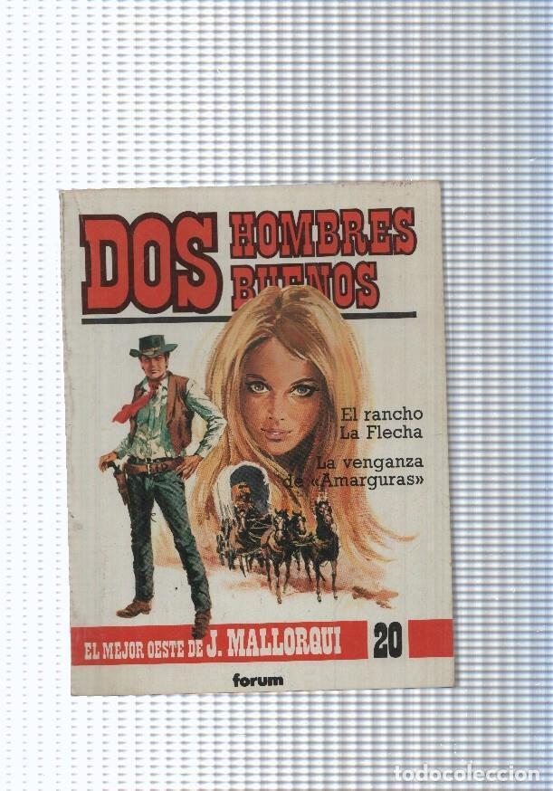 Libros: Dos Hombres Buenos num.20:El rancho La Flecha-La venganza de amarguras - J. Mallorqui