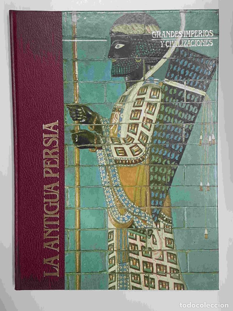 Libros: Grandes Imperios y Civilizaciones volumen 3: La Antigua Persia - Varios