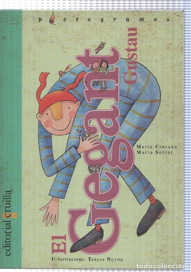Libros: El gegant Gustau - M. Ciurana y M. Serrat