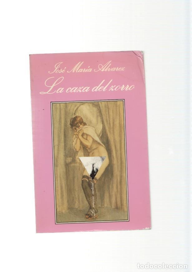 Libri di seconda mano: La caza del zorro - Jose Maria Alvarez