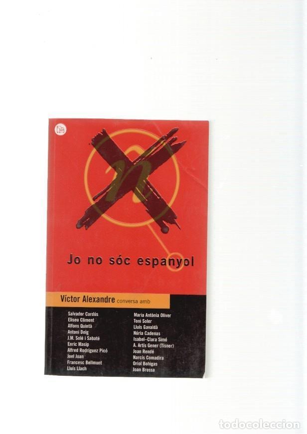 Libros: Jo no soc espanyol - Victor Alexandre - Foto 1