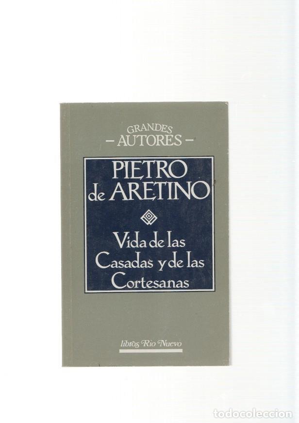 Libros: Vida de las casadas y de las cortesanas - Pietro de Aretino - Foto 1