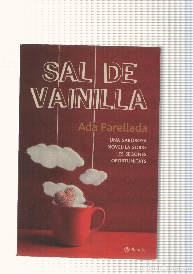 Livres: Sal de vainilla. Una saborosa novel la sobre les segones oportunitats - Ada Parellada