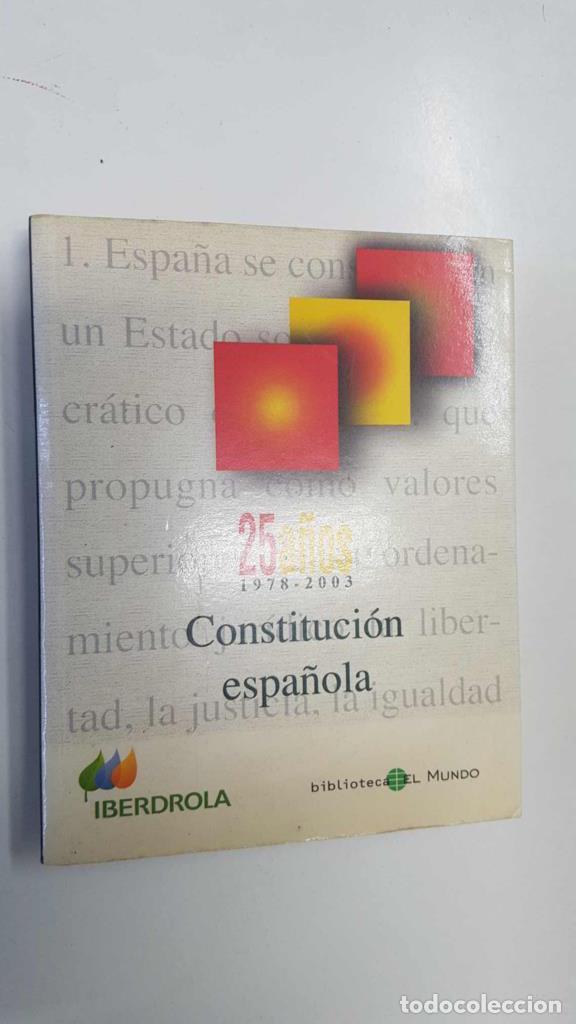 Libros: Biblioteca El Mundo - 25 a&ntilde;os 1978-2003 de la Constitucion Espa&ntilde;ola. Iberdrola