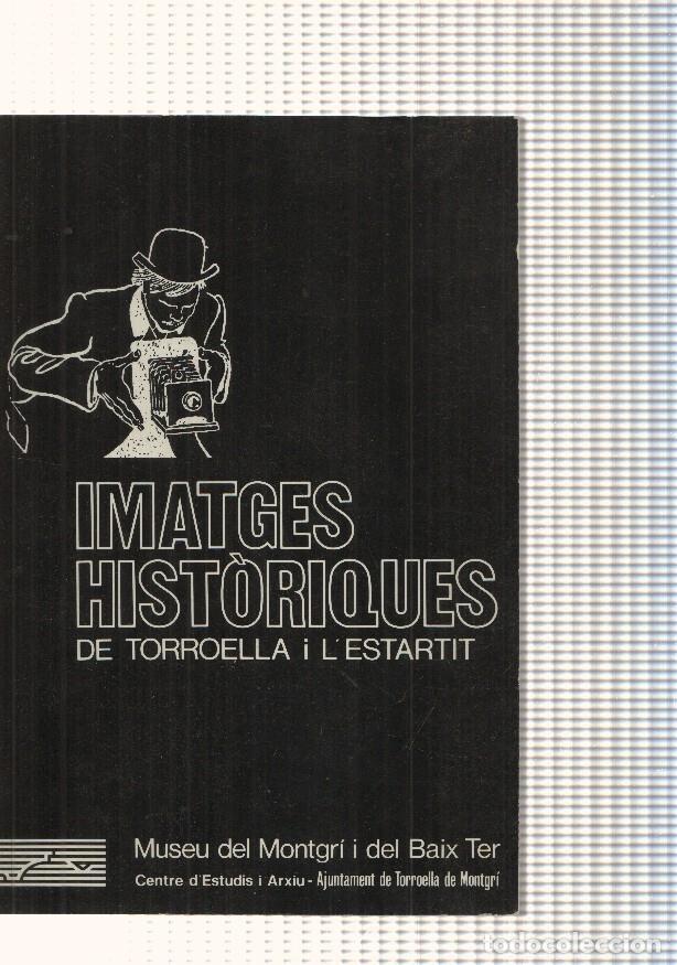 books: Imatges Historiques de Torroella i L Estartit - varios