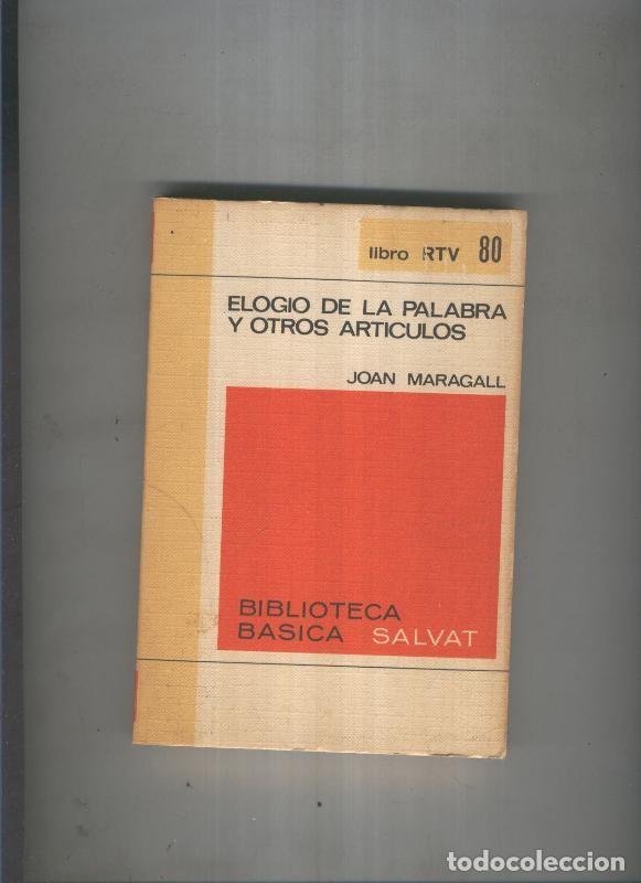 Libri di seconda mano: Libro RTV numero 080: Elogio de la palabra y otros articulos - Joan maragall