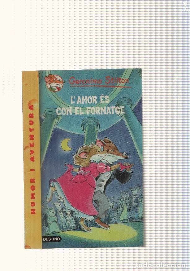 Libros: Geronimo Stilton: L Amor es com el formatge - Geronimo Stilton - Foto 1