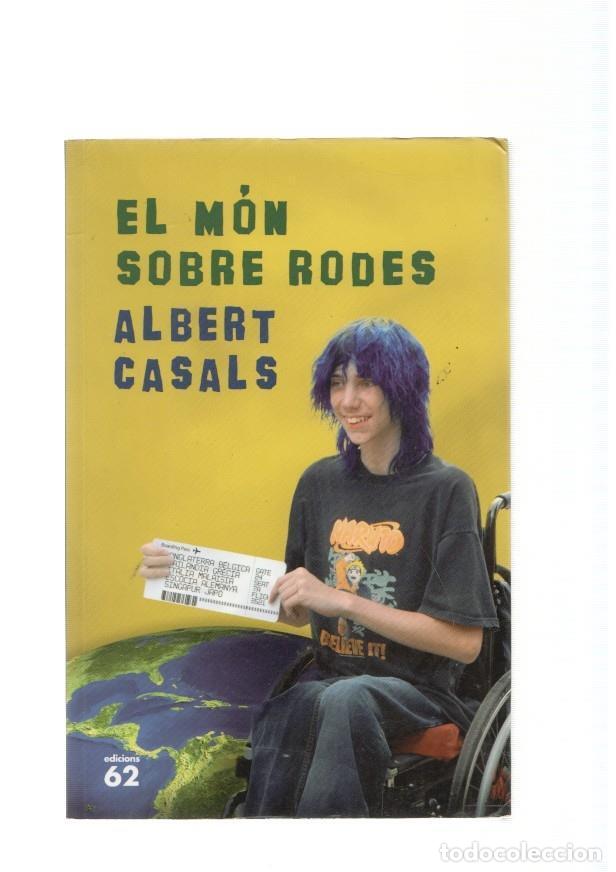 Libros: El mon sobre rodes - Albert Casals - Foto 1