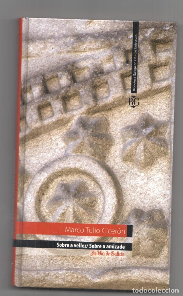 Libros: BG: Sobre a Vellez/ Sobre a amizade. La vozde Falixia - Marco Tulio Ciceron
