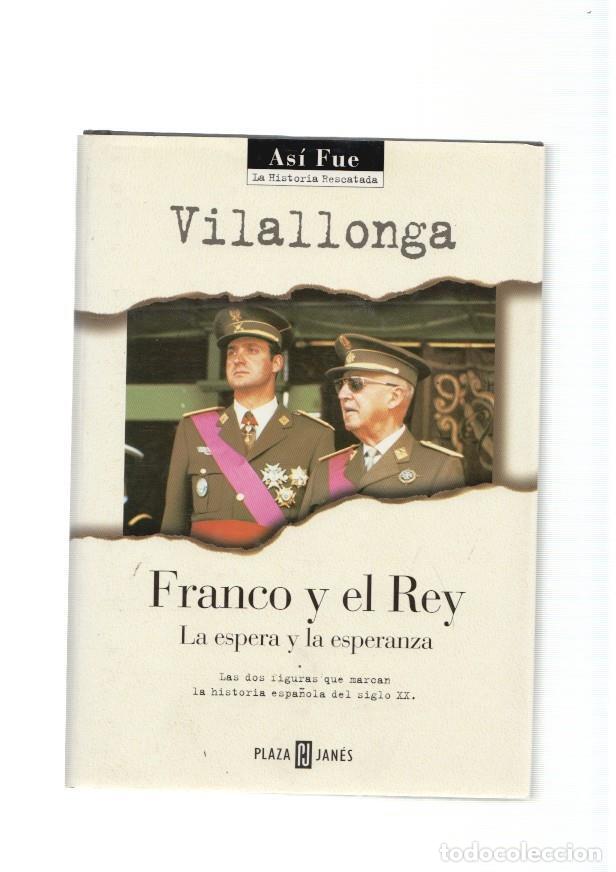 Libros: Franco y el Rey. La espera y la esperanza - Vilallonga - Foto 1