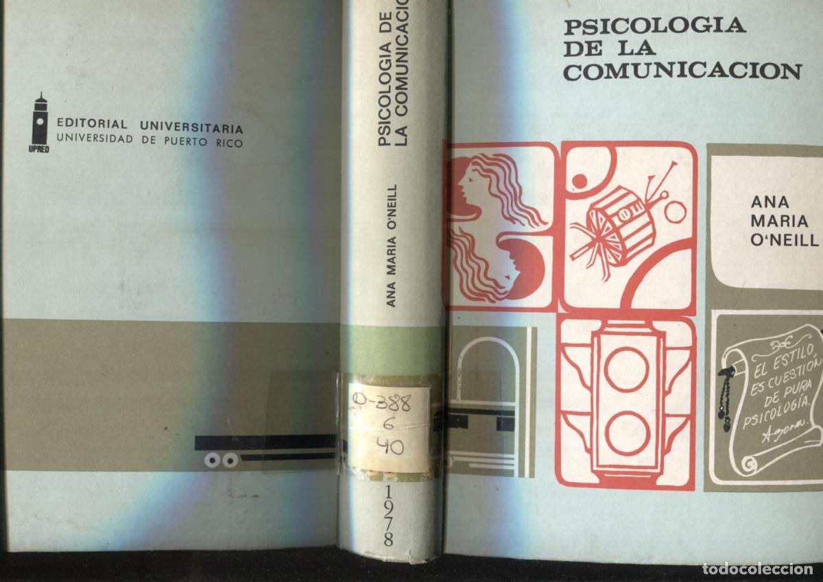 B&uuml;cher: Psicologia de la comunicacion - Ana Maria O'Neill