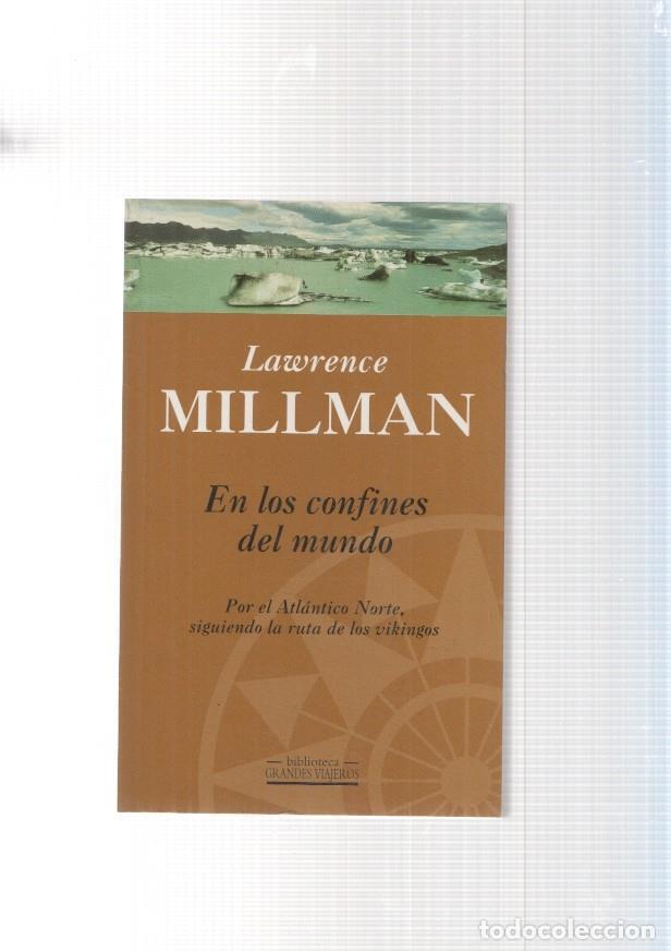 Libros: En los confines del mundo. Por el Atlantico Norte, siguiendo la ruta de los vikingos - Lawrence Mill
