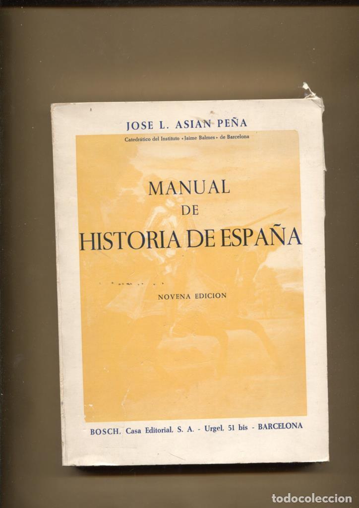 Libri di seconda mano: Manual de Historia de Espa&ntilde;a - Jose L. Asian Pe&ntilde;a