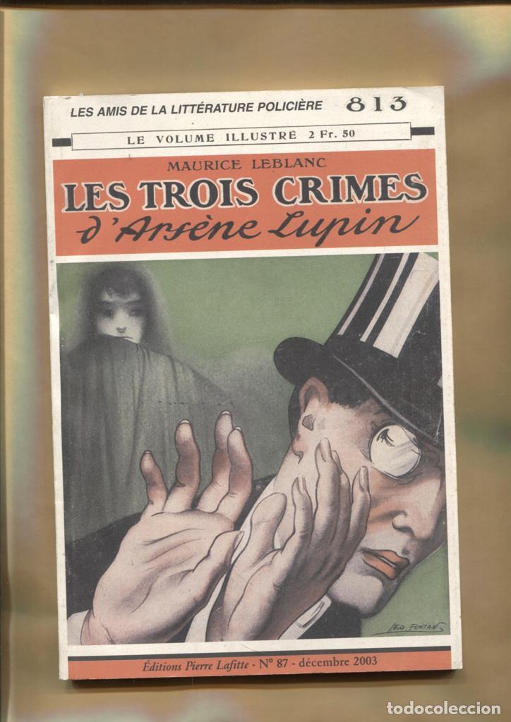 Libros: Facsimil: Aventures extraordinaires D'Arsene Lupin numero 87: Les trois crimes d'Arsene Lupin - Maur