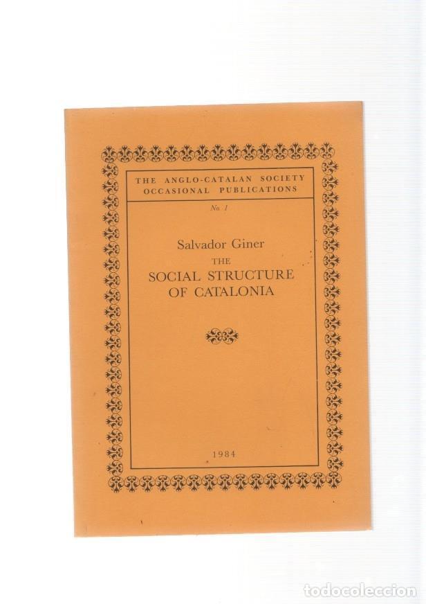 Libri di seconda mano: The Social Structure of Catalonia numero 01 - Salvador Giner