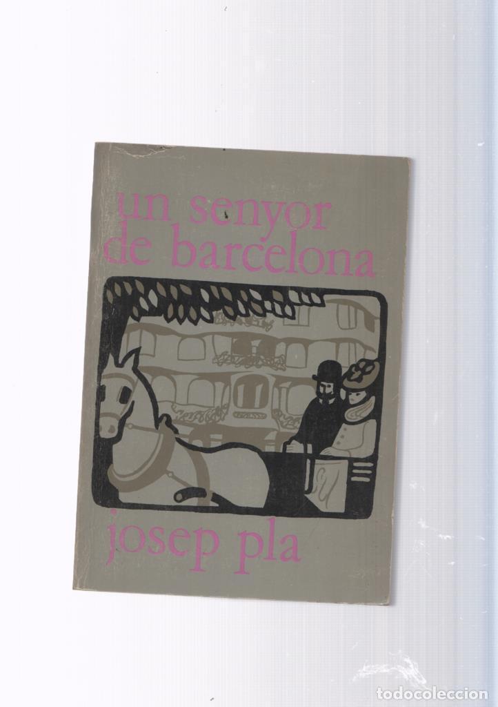 Libros: Un senyor de Barcelona - Josep Pla - Foto 1