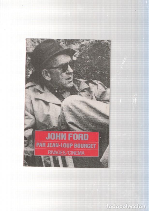 B&uuml;cher: Rivages cinema 25: John Ford - Jean Loup Bourget