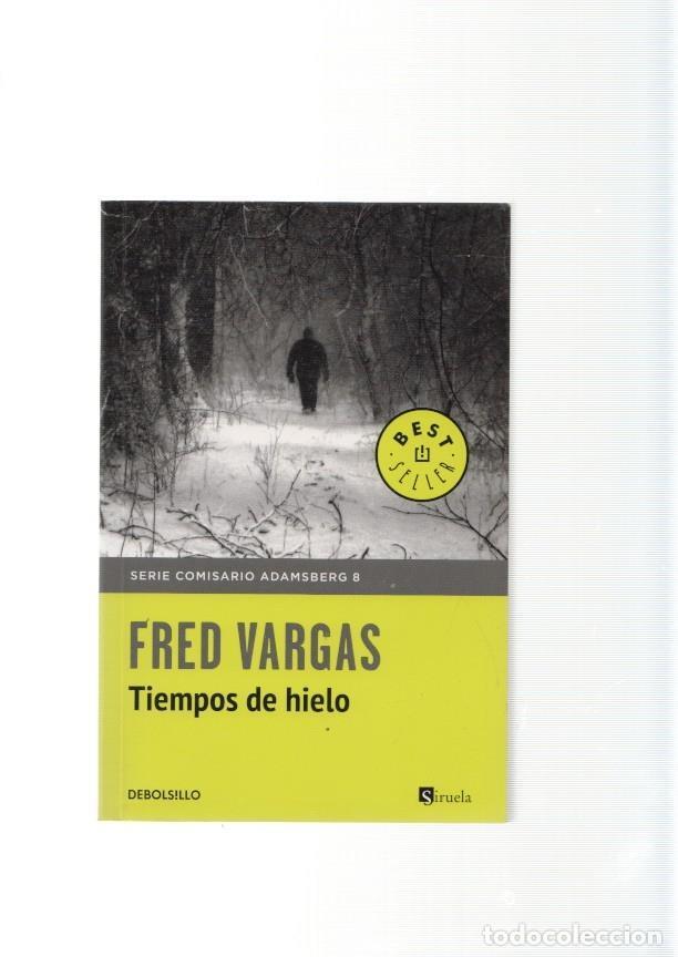 Libros: Tiempos de hielo - Fred Vargas - Foto 1