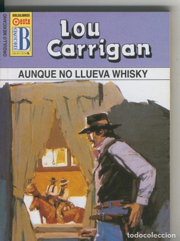 Libri di seconda mano: Lou Carrigan: Orgullo Mexicano: Aunque no llueva whisky - Lou Carrigan