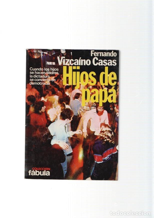 Livros em segunda m&atilde;o: Hijos de papa - Fernando Vizcaino Casas