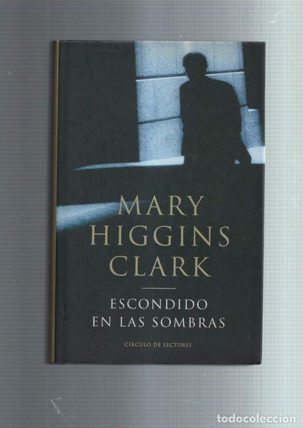Libros: Escondidos en la sombra - Mary Higgins Clark - Foto 1