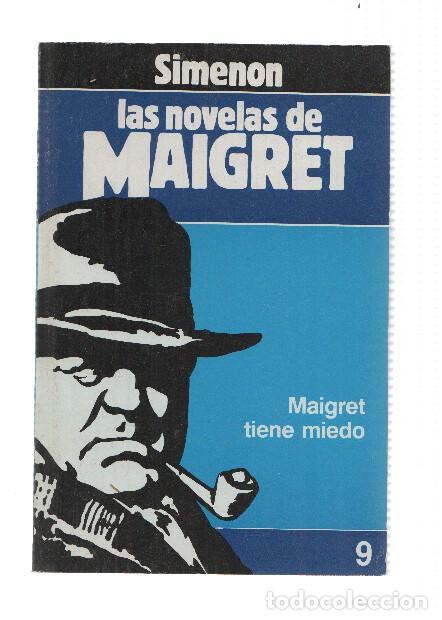 books: Forum: Las Novelas de Maigret numero 09: Maigret tiene miedo - Georges Simenon