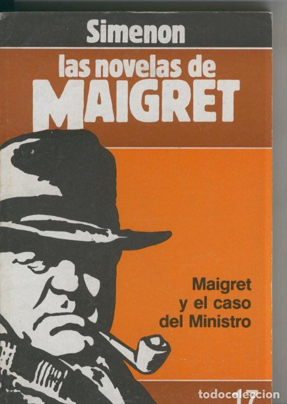 Libros: Forum: Las Novelas de Maigret numero 17: Maigret y el caso del ministro - Georges Simenon
