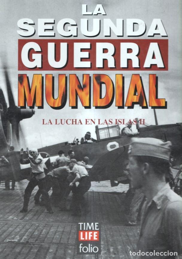 Libri di seconda mano: La segunda guerra mundial volumen 32: La lucha en las islas, volumen 2 - Varios
