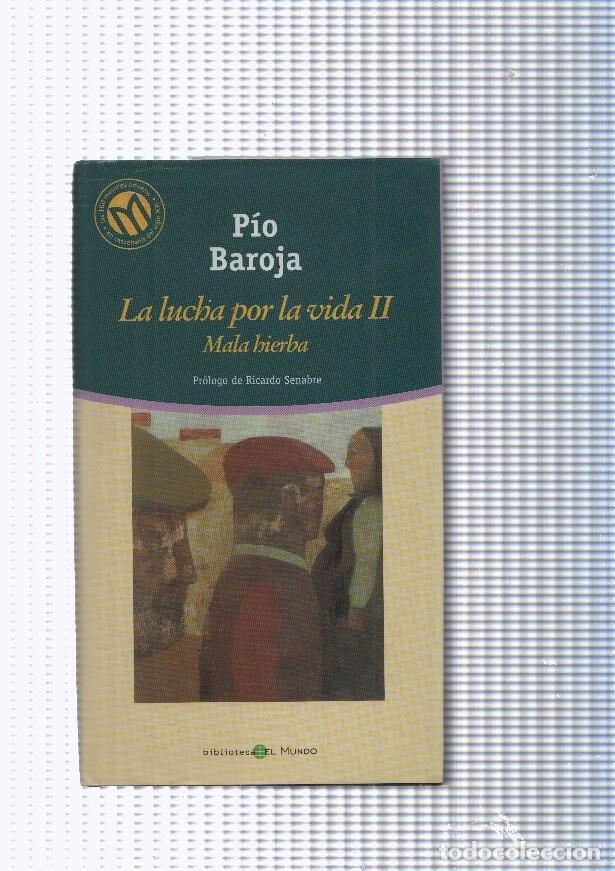 B&uuml;cher: La lucha por la vida II. Mala hierba - Pio Baroja