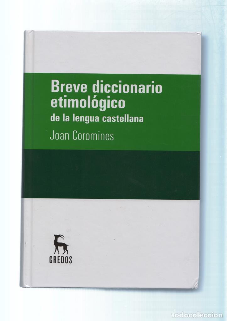Libros: Breve diccionario etimologico de la lengua castellana - Joan Coromines