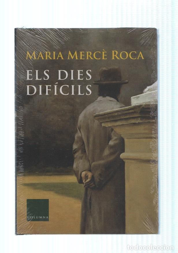Libros: Els dies dificils - Maria Merce Roca - Foto 1
