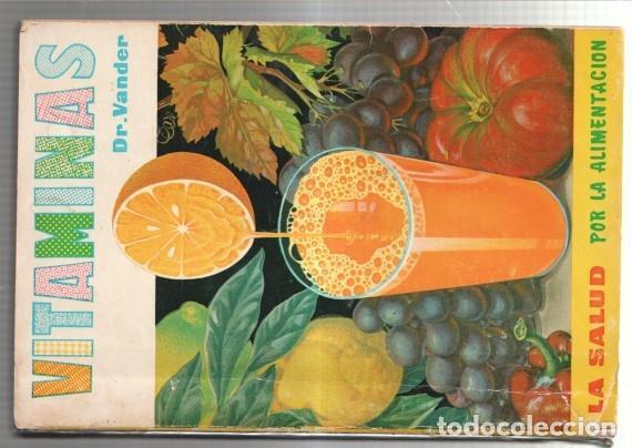 Libros: Vitaminas, la salud por la alimentacion - Dr. Vander