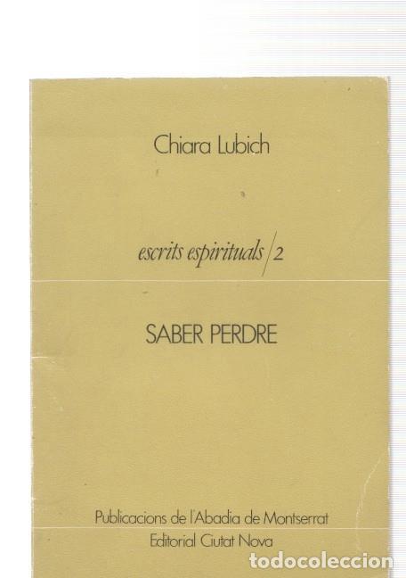 Libros: Escrits espirituals numero 02: Saber perdre - Chiara Lubich - Foto 1