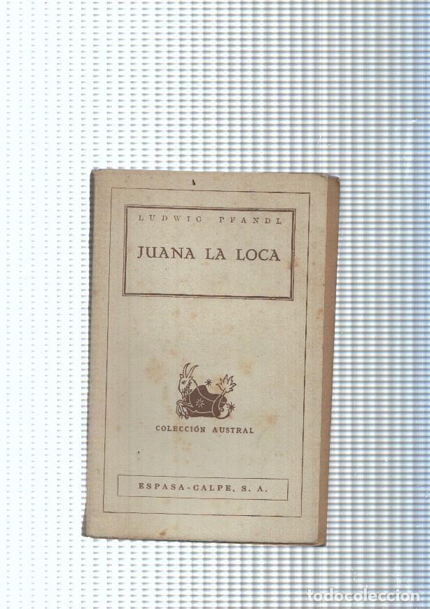 Libros: Coleccion Austral: Juana la loca - Ludwig Pfandls - Foto 1