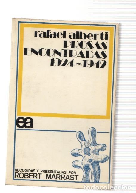 Livres: Prosas encontradas 1924-1942 - Rafael Alberti