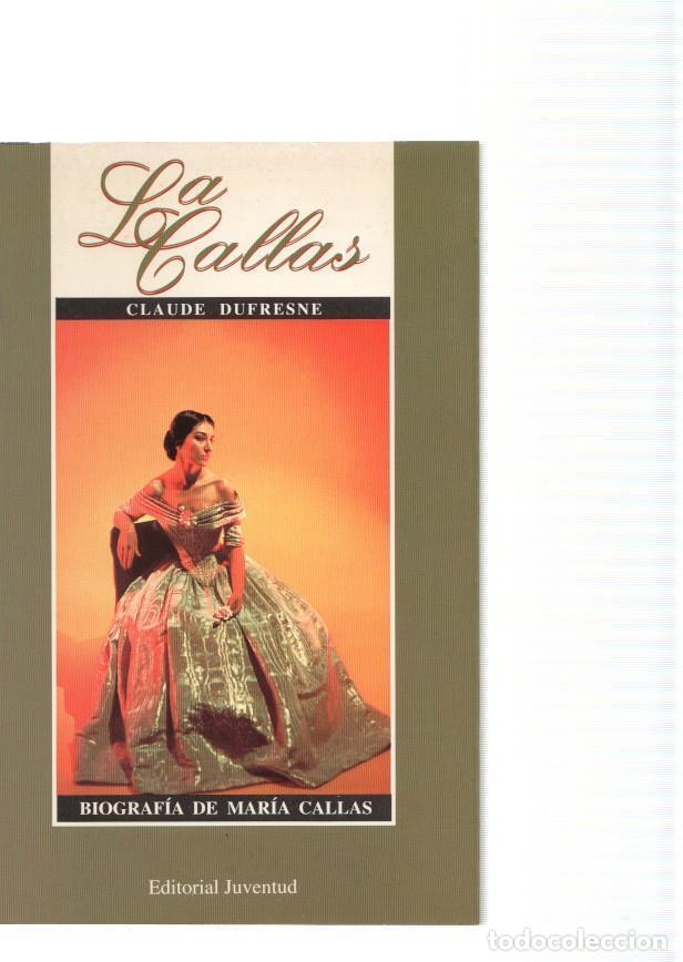 B&uuml;cher: La Callas. Biografia de Maria Callas - Claude Dufresne