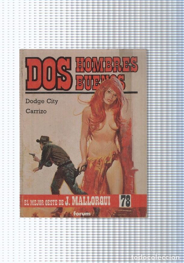 Libri di seconda mano: Dos Hombres Buenos num.78: Dodge City- Carrizo - J. Mallorqui